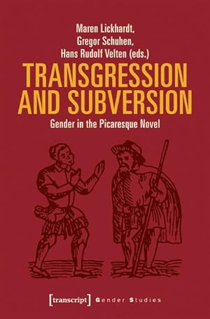 Bild des Verkufers fr Transgression and Subversion: Gender in the Picaresque Novel (Gender Studies) zum Verkauf von Che & Chandler Versandbuchhandlung