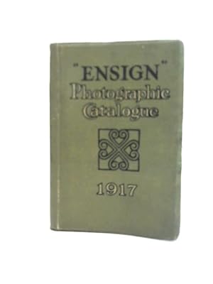 Bild des Verkufers fr The "Ensign" Photographic Catalogue 1917 zum Verkauf von World of Rare Books