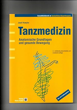 Josef Huwyler, Tanzmedizin - Anatomische Grundlagen und gesunde Bewegung