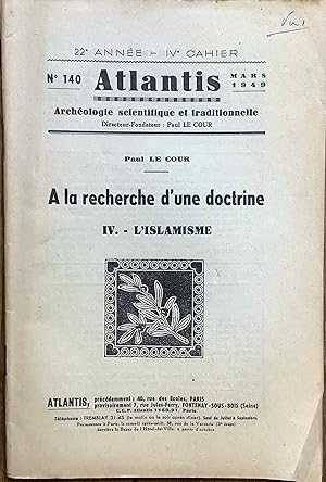 Revue Atlantis n°140 (mars 1949) : A la recherche d une doctrine. IV. - L islamisme