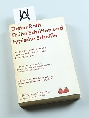 Bild des Verkufers fr Frhe Schriften und typische Scheisse. Ausgewhlt und mit einem Haufen Teilverdautes von Oswald Wiener. zum Verkauf von Antiquariat Uhlmann