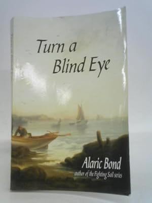 Seller image for Turn a Blind Eye for sale by World of Rare Books