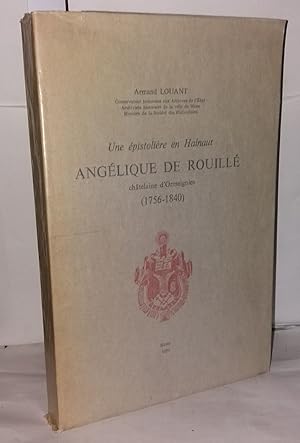 Seller image for Une pistolire en Hainaut Anglique de Rouill chtelaine d'Ormeignies (1756-1840 ) for sale by Librairie Albert-Etienne