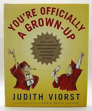 Bild des Verkufers fr You're Officially a Grown-up: The Graduate's Guide to Freedom, Responsibility, Happiness, and Personal Hygiene zum Verkauf von Book Nook