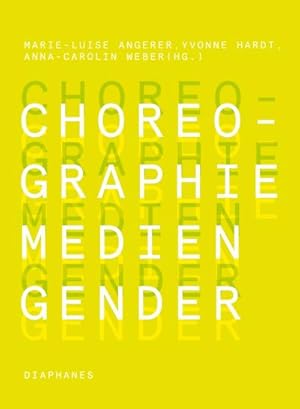 Bild des Verkufers fr Choreogr.-Medien-Gender zum Verkauf von Che & Chandler Versandbuchhandlung