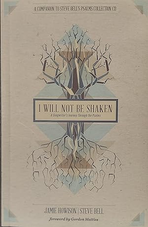 I Will Not Be Shaken: A Songwriter's Journey Through The Psalms