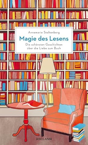 Image du vendeur pour Magie des Lesens : Die schnsten Geschichten ber die Liebe zum Buch mis en vente par AHA-BUCH GmbH