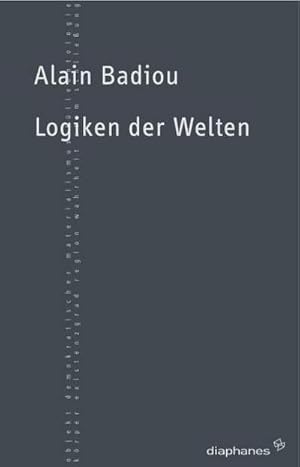 Immagine del venditore per Badiou,Logiken d.Welten/34 venduto da Che & Chandler Versandbuchhandlung