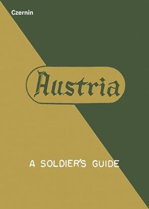 Seller image for Austria. A Soldier's Guide for sale by Che & Chandler Versandbuchhandlung