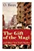 Seller image for The Gift of the Magi and Other New York Stories: The Skylight Room, The Voice of The City, The Cop and the Anthem, A Retrieved Information, The Last Leaf, The Ransom of Red Chief, The Trimmed Lampâ ¦ [Soft Cover ] for sale by booksXpress