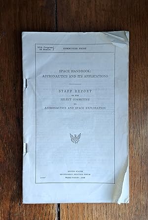 Seller image for Space Handbook: Astronautics and Its Applications. Committee Print for sale by Grandma Betty's Books
