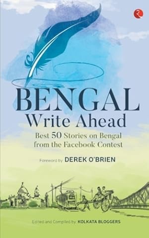 Image du vendeur pour Bengal Write Ahead: Best 50 Stories from the Facebook Contest [Paperback ] mis en vente par booksXpress