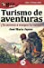 Imagen del vendedor de Gu ­aBurros Turismo de Aventuras:  ¿Te atreves a romper la rutina? (Spanish Edition) [Soft Cover ] a la venta por booksXpress