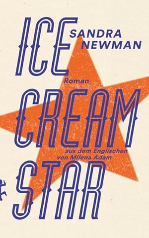 Image du vendeur pour Newman,Ice Cream Star mis en vente par Che & Chandler Versandbuchhandlung