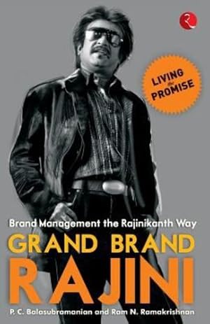 Seller image for Grand Brand Rajini: Brand Management the Rajinikanth Way by Balasubramanian, P. C. [Paperback ] for sale by booksXpress