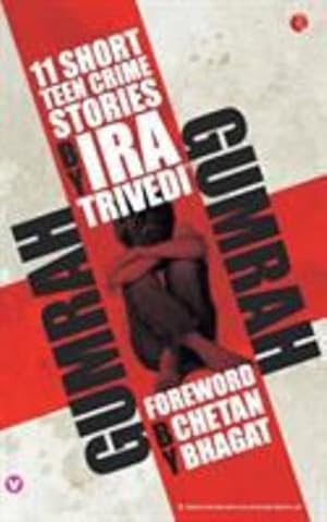 Seller image for Gumrah: 11 Short Teen Crime Stories by Trivedi, Ira [Paperback ] for sale by booksXpress