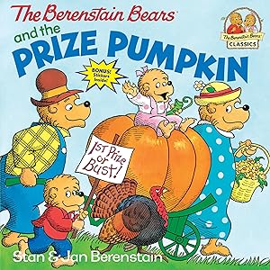 Seller image for The Berenstain Bears and the Prize Pumpkin for sale by Reliant Bookstore