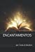 Seller image for Encantamentos (Portuguese Edition) [Soft Cover ] for sale by booksXpress