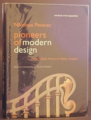Pioneers of Modern Design From William Morris to Walter Gropius