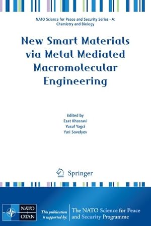 Immagine del venditore per New Smart Materials via Metal Mediated Macromolecular Engineering (NATO Science for Peace and Security Series A: Chemistry and Biology) [Paperback ] venduto da booksXpress