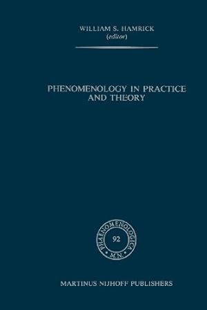 Seller image for Phenomenology in Practice and Theory: Essays for Herbert Spiegelberg (Phaenomenologica) [Paperback ] for sale by booksXpress