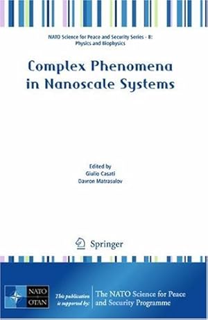 Seller image for Complex Phenomena in Nanoscale Systems (NATO Science for Peace and Security Series B: Physics and Biophysics) [Paperback ] for sale by booksXpress