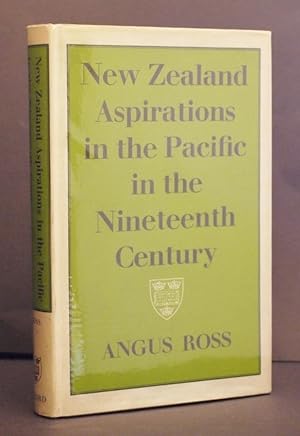 Imagen del vendedor de New Zealand Aspirations in the Pacific in the Nineteenth Century a la venta por Richard Thornton Books PBFA