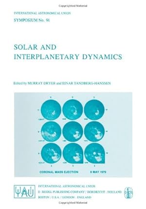 Seller image for Solar and Interplanetary Dynamics (International Astronomical Union Symposia) [Paperback ] for sale by booksXpress