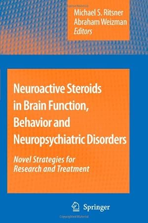 Immagine del venditore per Neuroactive Steroids in Brain Function, Behavior and Neuropsychiatric Disorders: Novel Strategies for Research and Treatment [Paperback ] venduto da booksXpress