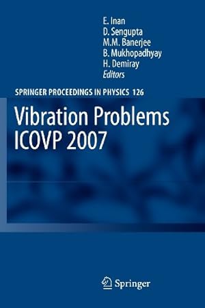 Seller image for Vibration Problems ICOVP 2007: Eighth International Conference, 01-03 February 2007, Shibpur, India (Springer Proceedings in Physics) [Paperback ] for sale by booksXpress