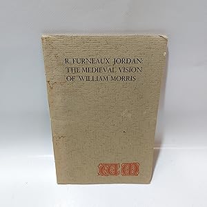 Bild des Verkufers fr The Medieval Vision of William Morris: A lecture given by R Furneaux Jordan 1957 at Victoria and Albert Museum London zum Verkauf von Cambridge Rare Books
