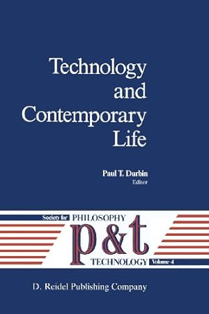 Seller image for Technology and Contemporary Life (Philosophy and Technology) by Durbin, Paul T. [Paperback ] for sale by booksXpress