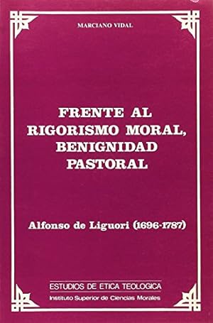 Bild des Verkufers fr Frente al rigorismo moral, Benignidad pastoral. Alfonso de Liguori (1696-1787) zum Verkauf von Libros Tobal