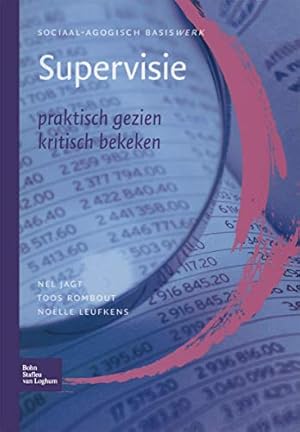 Image du vendeur pour Supervisie: Praktisch gezien kritisch bekeken (Sociaal agogisch basiswerk) (Dutch Edition) by Jagt-Paauwe, P. J. [Paperback ] mis en vente par booksXpress