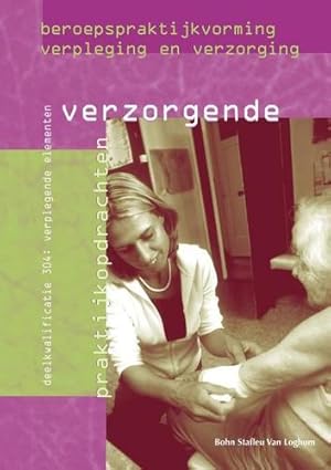 Image du vendeur pour Beroepspraktijkvorming verzorgende: Verplegende elementen: Deelkwalificatie 304: verplegende elementen (Dutch Edition) by van Halem, N. [Paperback ] mis en vente par booksXpress