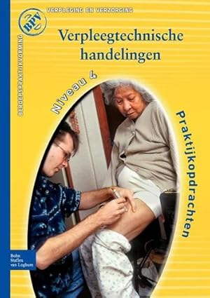 Seller image for Beroepspraktijkvorming Verpleegtechnische handelingen: Praktijkopdrachten voor Kwalificatieniveau 4 (Dutch Edition) by Stuut, T. [Paperback ] for sale by booksXpress