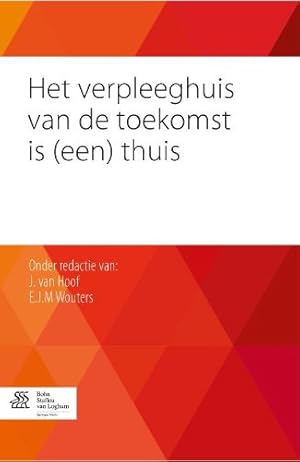 Imagen del vendedor de Het verpleeghuis van de toekomst is (een) thuis (Dutch Edition) [Paperback ] a la venta por booksXpress