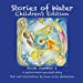 Immagine del venditore per Stories of Water Children's Edition 1 [Soft Cover ] venduto da booksXpress