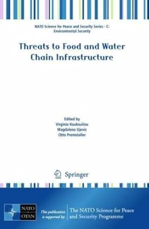 Seller image for Threats to Food and Water Chain Infrastructure (NATO Science for Peace and Security Series C: Environmental Security) [Paperback ] for sale by booksXpress