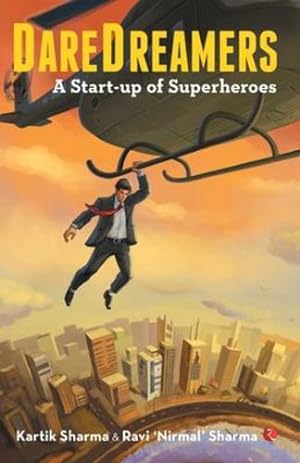 Seller image for DareDreamers: A Start-up of Superheroes by Sharma, Kartik, Sharma, Ravi Nirmal [Paperback ] for sale by booksXpress