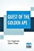 Imagen del vendedor de Quest Of The Golden Ape [Soft Cover ] a la venta por booksXpress