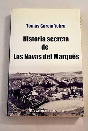 Bild des Verkufers fr Historia secreta de Las Navas del Marqus zum Verkauf von Alcan Libros