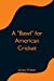 Bild des Verkufers fr A Bawl for American Cricket [Soft Cover ] zum Verkauf von booksXpress