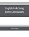 Seller image for English Folk-Song some conclusions [Soft Cover ] for sale by booksXpress