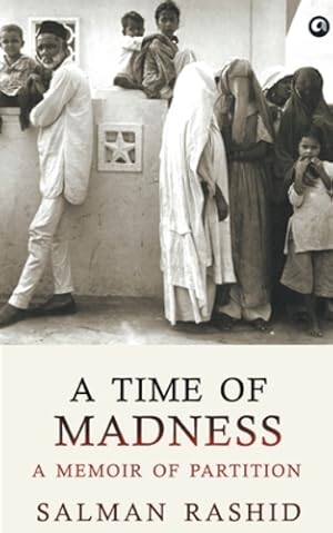 Imagen del vendedor de A Time of Madness: A Memoir of Partition [Soft Cover ] a la venta por booksXpress