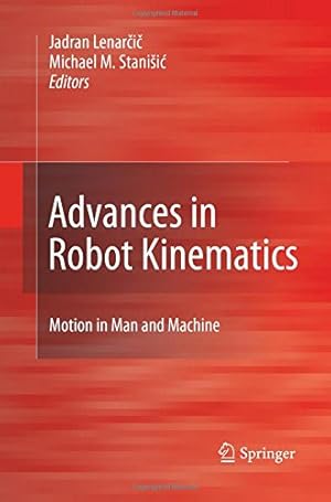 Image du vendeur pour Advances in Robot Kinematics: Motion in Man and Machine [Paperback ] mis en vente par booksXpress