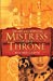 Seller image for Mistress of the Throne [Soft Cover ] for sale by booksXpress