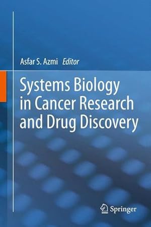 Immagine del venditore per Systems Biology in Cancer Research and Drug Discovery [Paperback ] venduto da booksXpress