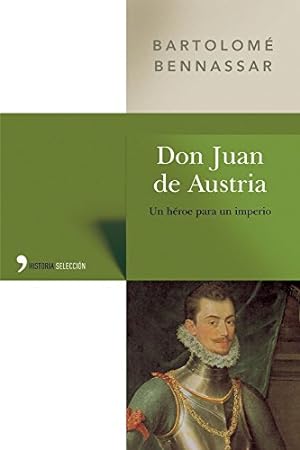 Imagen del vendedor de Don Juan de Austria. Un héroe para un imperio a la venta por Librería Páramo