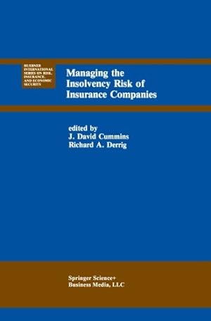 Seller image for Managing the Insolvency Risk of Insurance Companies: Proceedings of the Second International Conference on Insurance Solvency (Huebner International . Risk, Insurance and Economic Security (12)) [Paperback ] for sale by booksXpress
